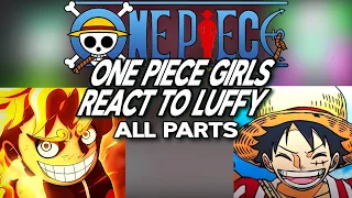 || One Piece Girls React To Luffy || All parts || One Piece || Gacha