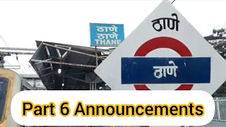 Part 6 Thane Station Announcements : Railway announcement in Marathi Hindi and English