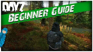 The only beginner guide you'll ever need | EVERYTHING you need to know in DayZ | PS4/5 XBOX PC 2022