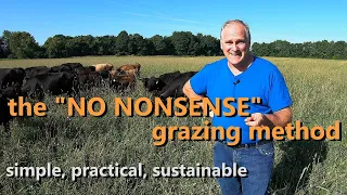 "NO NONSENSE" GRAZING, a hybrid method for small farms