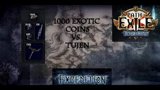 POE 3.15 1000 exotic coins gamble vs Tujen. can we find the money items