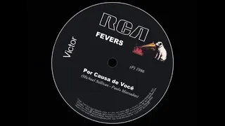 Por Causa de Você - Fevers (1986) 100% Remasterizada - HQ