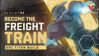 The Freight Train Arc Titan Build in Destiny 2 PVP