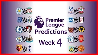 2018-19 PREMIER LEAGUE PREDICTIONS - WEEK 4