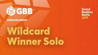 GBB 2019 SOLO Wildcard Winner Announcement