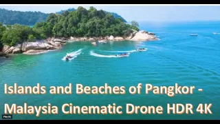 Finishing 2021 at Islands and Beaches of Pangkor  - Malaysia Cinematic Drone HDR 4K