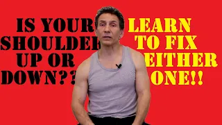 Uneven Shoulders - Fix The One Which Is Up or Down