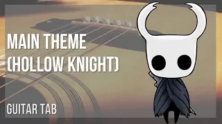 Guitar Tab: How to play Main Theme (Hollow Knight) by Christopher Larkin