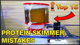 Smarter than your Protein Skimmer? These Top Mistakes say otherwise!