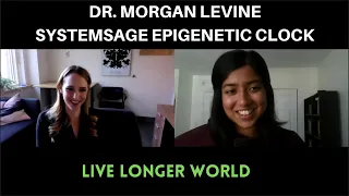 SystemsAge Clock - A Better Epigenetic Clock to Measure Your Biological Age | Dr. Morgan Levine