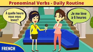 French Pronominal Verbs Conversation | Daily Routine | Grammaire en Dialogues