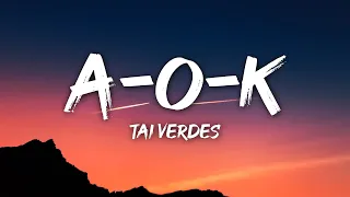 Tai Verdes - A-O-K (Lyrics)