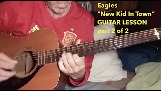 Eagles, New Kid in Town guitar lesson part 2. 2nd half of song, including solo, bridge & key changes