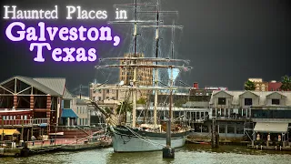 Haunted Places in Galveston, Texas