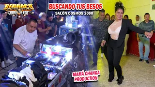 🔥 BUSCANDO TUS BESOS  - SALSA CLASICA - SONIDO BERRACO - SALON COSMOS 2000 - Mama Changa Bailando