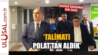 DİAYDER davasında yeni iddia: ‘Talimatı Mahir Polat'tan aldık'
