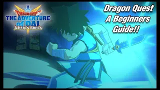 ULTIMATE BEGNINNERS GUIDE! | DRAGON QUEST The Adventure of Dai: A Hero's Bonds