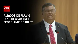 Aliados de Flávio Dino reclamam de "fogo amigo" do PT | BASTIDORES CNN