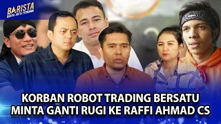 Kekecewaan Korban Robot Trading WAHYU KENZO, Minta Ganti Rugi Ke RAFFI AHMAD CS - Barista