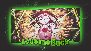 Love Me Back | [AMV/EDIT] |Free Preset | AMV EDIT |  ALIGHTMOTION 🔥 | Smooth transition