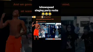 @IShowSpeed dancing n singing party rocks 😂😂 #trending #ishowspeed #games