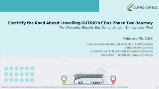 Electrify the Road Ahead: Unveiling CUTRIC's Ebus Phase II Journey, Feb 7, 2024