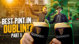 The BEST Pint of Guinness in DUBLIN! (Part 1)