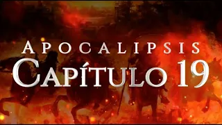 APOCALIPSIS DE SAN JUAN  CAPÍTULO 19