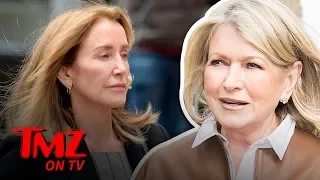 Martha Stewart Has No Advice For Felicity Huffman In Jail | TMZ TV