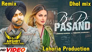 BEBE DI PASAND_ Dhol Remix_ Jordan Sandhu _Lahoria Production _New Punjabi Song 2024_Dj Arsh Records