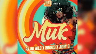 RajahWild x Brysco x Jiggy D - Muk (Official Audio)