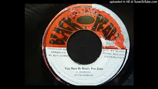 Izeth Dobson - You Must Be Ready For Zion / Dub In Zion - Black Pearl 7"