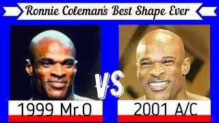 Ronnie Coleman's Best Shape Ever - (1999 Mr Olympia vs 2001 Arnold Classic)