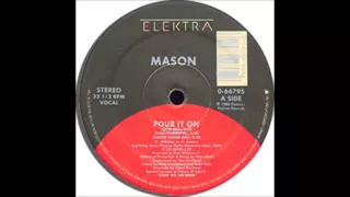 DISC SPOTLIGHT: “Pour It On” by Mason (1986)