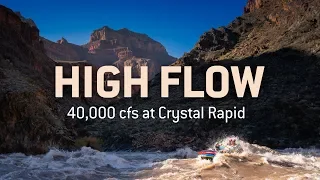 HIGH FLOW | 40k cfs at Crystal Rapid