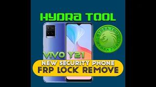 Vivo Y21 New Security FRP Lock Remove with Hydra Tool