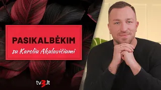 Karolis Akulavičius – apie šeimą ir Donato atminimą | PASIKALBĖKIM