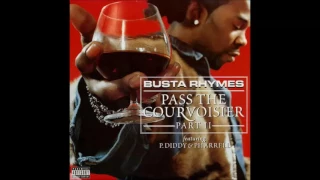 Busta Rhymes – Pass The Courvoisier Part II (Feat. P. Diddy & Pharrell)