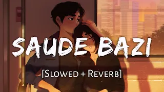 SAUDE BAZI [Slowed+Reverb] - Javed Ali | Reverb Sounds | Textaudio