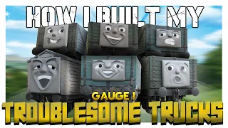 How I Built My Gauge 1 Troublesome Trucks | Tutorial (7,000 Subscriber Special)