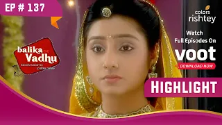 हवेली में हुई समारोह की तैयारी शुरू | Balika Vadhu | बालिका वधू | Highlight | Ep. 137