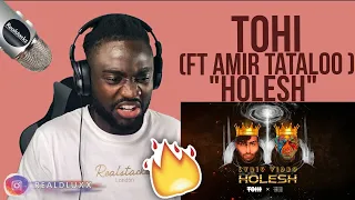 BANGER!! 🇬🇧 UK REACTS TO TOHI - HOLESH (ft. Amir Tataloo) | IRANIAN/PERSIAN RAP