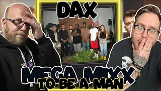 Dax - "To Be A Man"｜ MEGA REMIX｜THIS HIT EVEN HARDER｜BROTHERSREACT