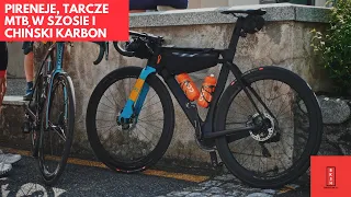 Pireneje na pierwszy wyjazd w góry, tarcze MTB w rowerze szosowym i czy warto kupować chiński karbon