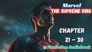 Marvel: The Supreme King Chapter 21 - 30