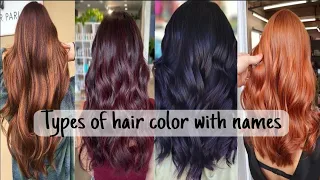 Types of hair color with names/Hair color ideas/THE GLAM STYLE