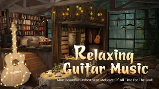TOP ROMANTIC GUITAR MUSIC - Guitar Acoustic Love Songs - Best Guitar Relaxing Music In The World