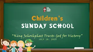 Children's Sunday School - King Jehoshaphat Trusts God for Victory