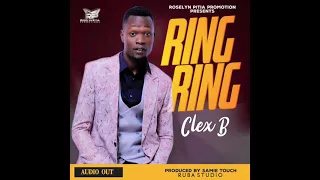 CLEX B - RING RING (OFFICIAL HD AUDIO 2021)