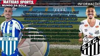 Avaí x Santos | Campeonato Brasileiro Série B | Confira as informações da partida